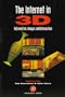 Internet in 3D, The: Information, Images and Interaction