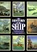 Books : The History of the Ship: The Comprehensive Story of Seafaring from the Earliest Times to the Present Day