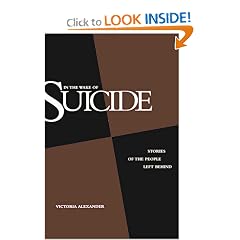 In the Wake of Suicide: Stories of the People Left Behind