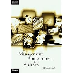 The Management of Information from Archives (2nd edition)