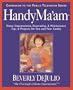 HandyMa'am (TM): Home Improvement, Decorating, & Maintenance Tips & Projects for You and Your Family