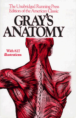 Gray's Anatomy: The Unabridged Running Press Edition of the American Classic
