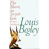 Der Mann, der zu sp�t kam: Roman