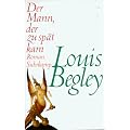 Der Mann, der zu sp�t kam: Roman
