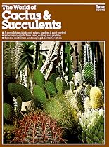 World of Cactus and Succulents, and Other Water-Thrifty Plants