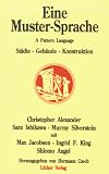 Eine Muster-Sprache: St�dte, Geb�ude, Konstruktion