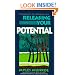 Releasing Your Potential: Exposing the Hidden You (Finding Your Future Series)