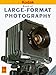 Large-Format Photography (Kodak Publication, No. O-18e.) Image