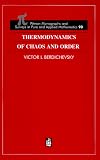 Thermodynamics of Chaos and Order (Monographs and Surveys in Pure and Applied Math)