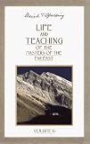 Life and Teaching of the Masters of the Far East, Vol. 6