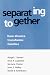 Separating Together: How Divorce Transforms Families
