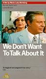 We Don't Want To Talk About It [1993]