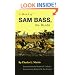 A Sketch of Sam Bass, the Bandit: A Graphic Narrative : His Various Train Robberies, His Death, and Accounts of the Deaths of His Gang and Their History (Western Frontier Library)