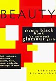 Beauty: The Little Black Book for New York Glamour Girls
