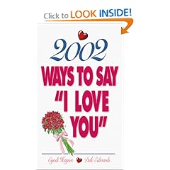 2002 Ways To Say "I Love You"