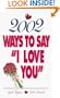 2002 Ways to Say "I Love You"