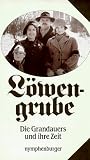 L&ouml;wengrube, Die Grandauers und ihre Zeit 1897-1933 - Willy Purucker, Rolf Ulrici
