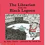 The Librarian from the Black Lagoon (Black Lagoon Adventures)