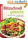 kochen & genie�en. Blitzschnell gekocht. Tolle Gerichte, in 30 Minuten auf dem Tisch!