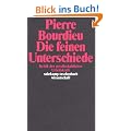 Die feinen Unterschiede. Kritik der gesellschaftlichen Urteilskraft