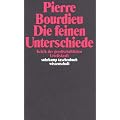 Die feinen Unterschiede: Kritik der gesellschaftlichen Urteilskraft (suhrkamp taschenbuch wissenschaft)