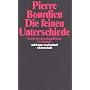 Die feinen Unterschiede: Kritik der gesellschaftlichen Urteilskraft (suhrkamp taschenbuch wissenschaft)