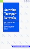 Accessing Transport Networks: Mptn and Anynet Solutions (Mcgraw-Hill Series on Computer Communications)