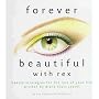 Forever Beautiful With Rex: Makeup Strategies for the Rest of Your Life
