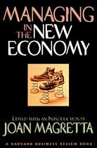 Managing in the New Economy (Harvard Business Review Book) Managing in the New Economy (Harvard Business Review Book)