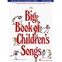 The Big Book of Children's Songs