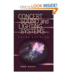 Concert Sound and Lighting Systems, Third Edition