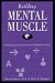 Book Building Mental Muscle : Conditioning Exercises for the Six Intelligence Zones