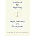 Handbook for Beginning Legal Assistants and Receptionists