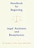Handbook for Beginning Legal Assistants and Receptionists