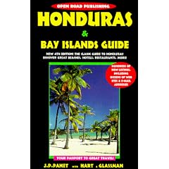 Honduras and Bay Islands Guide (Open Road)