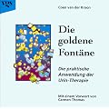 Die goldene Font�ne. Die praktische Anwendung der Urin- Therapie
