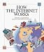How the Internet Works (How It Works Series)