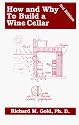 How and Why to Build a Wine Cellar 3rd Ed.