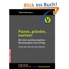 Planen, gr�nden, wachsen. Mit dem professionellen Businessplan zum Erfolg