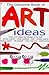 The Usborne Book of Art Ideas