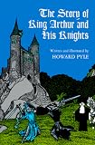 The Story of King Arthur and His Knights