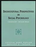Sociocultural Perspectives in Social Psychology: Current Readings