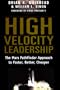 High Velocity Leadership : The Mars Pathfinder Approach to Faster, Better, Cheaper
