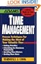 Time Management : Proven Techniques for Making the Most of Your Valuable Time