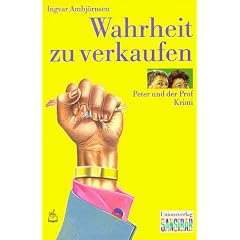 Wahrheit zu verkaufen. Peter und der Prof Krimi