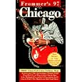 Frommer's Chicago 97 by Julie L. Belcove