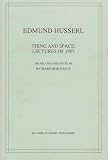 Thing and Space: Lectures of 1907 (Husserliana: Edmund Husserl  Collected Works)