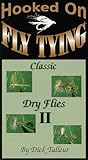 Hooked On Fly Tying, HDT1-A Classic Dry Flies 2 - Dick Talleur [VHS]