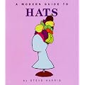 Modern Guide to Hats (Modern Anthropolgy)