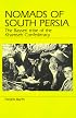 Nomads of South Persia: The Basseri Tribe of the Khamseh Confederacy